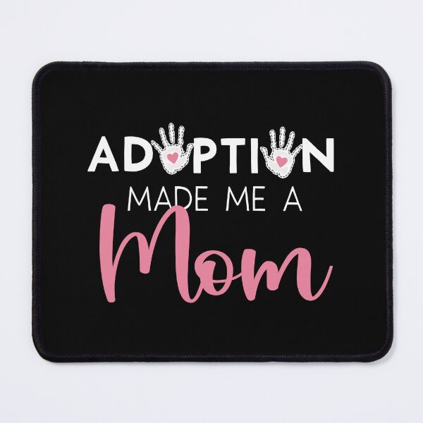 Item preview, Mother's Day Tee for Adoptive Mother Adoption Made Me a Mom design designed and sold by Merchking1.