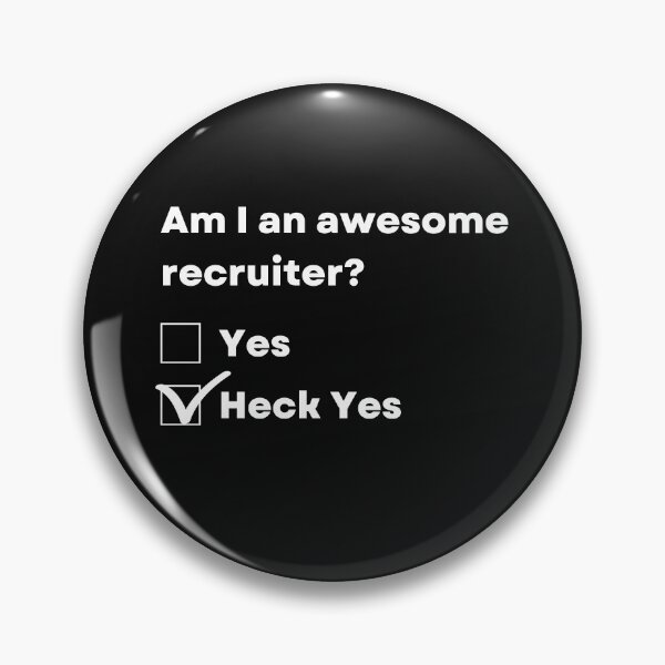 Item preview, Awesome Recruiter - Heck Yes designed and sold by Click-Like.