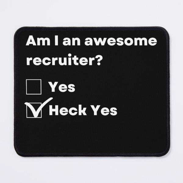 Item preview, Awesome Recruiter - Heck Yes designed and sold by Click-Like.