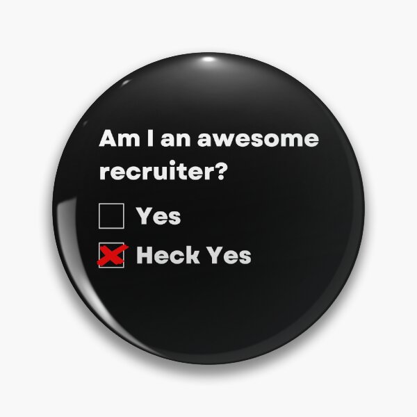 Item preview, Awesome Recruiter - Heck Yes designed and sold by Click-Like.