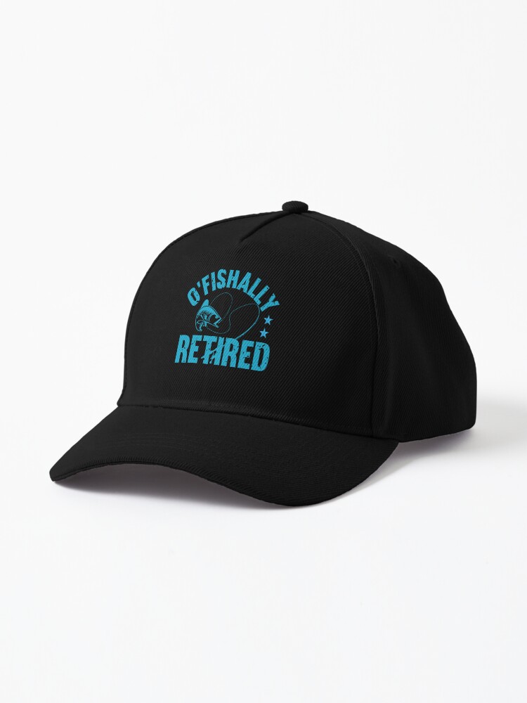 O'fishally Retired Funny Retirement Fishing Lover Fishing Dad Hat | Redbubble