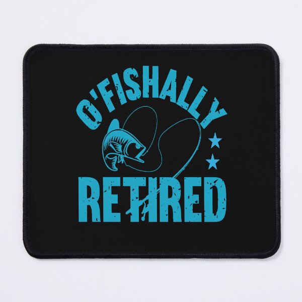 Item preview, O'fishally Retired Funny Retirement Fishing Lover designed and sold by SharpThreadZ.