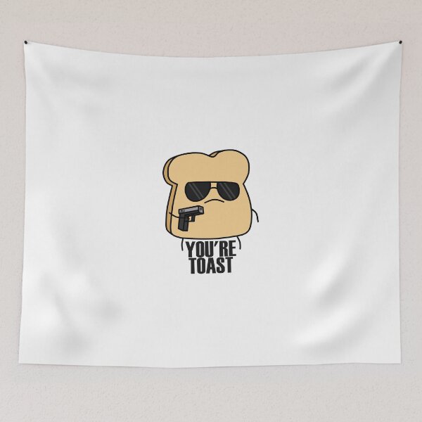 Item preview, You're Toast designed and sold by TomassS.