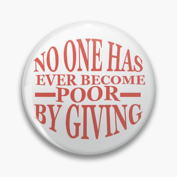 Item preview, No one has ever become poor by giving designed and sold by AnisosPteron.