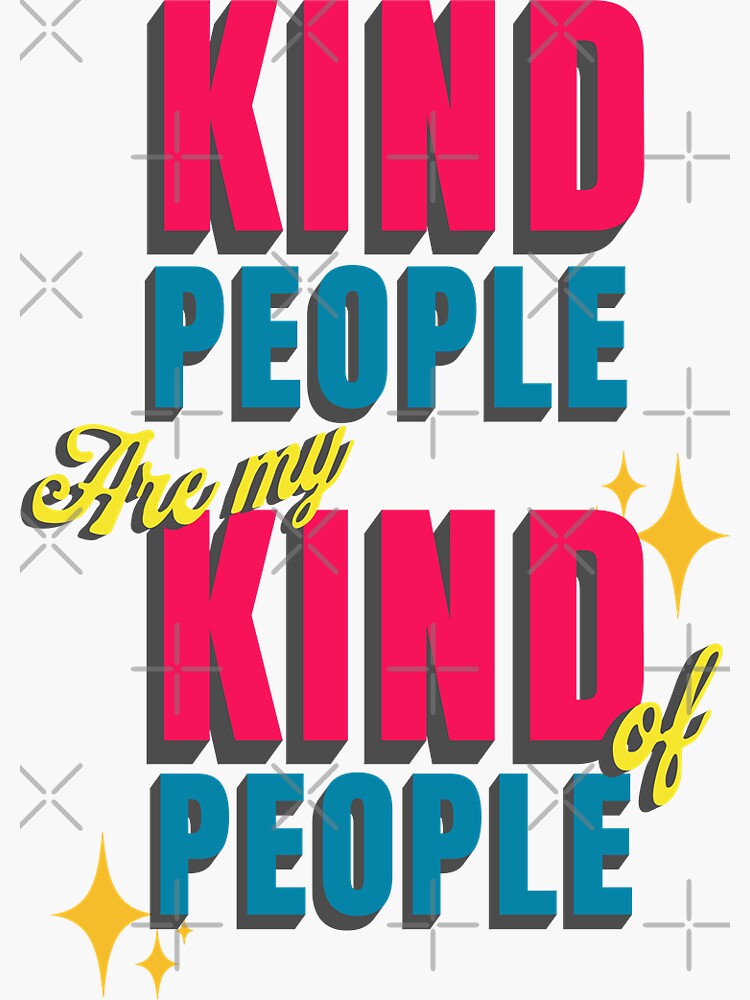 kind-people-are-my-type-of-people-groovy-retro-quote-sticker-for-sale