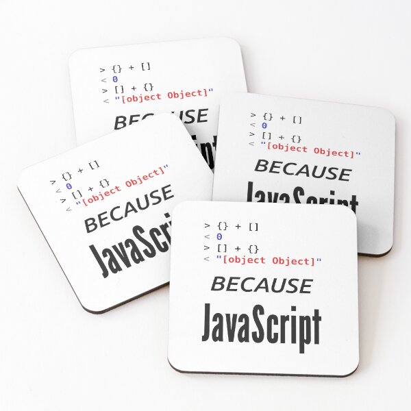 Item preview, Because JavaScript Funny Coder designed and sold by JuxNdx.
