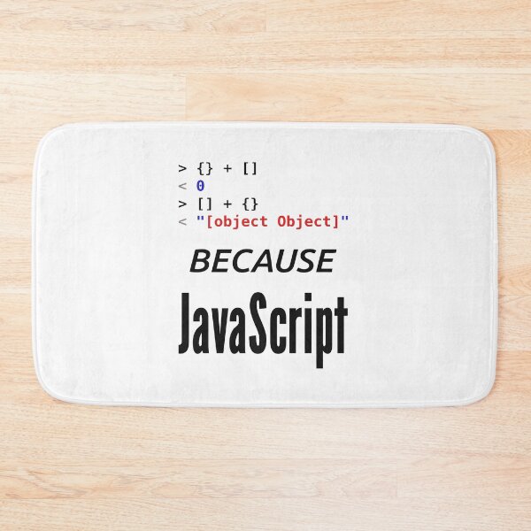 Item preview, Because JavaScript Funny Coder designed and sold by JuxNdx.
