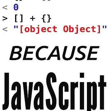 Artwork thumbnail, Because JavaScript Funny Coder by JuxNdx