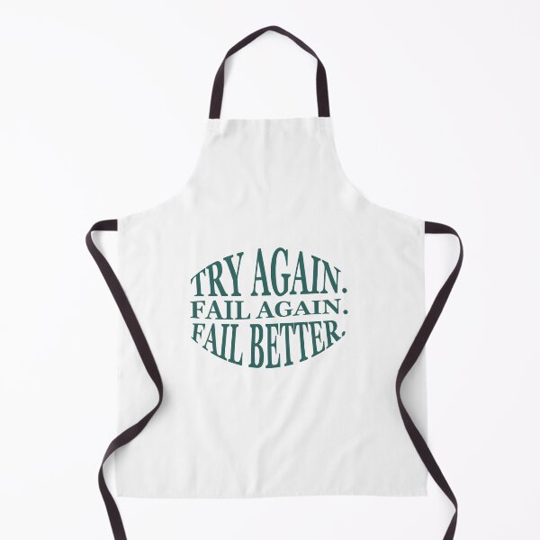 Item preview, Try Again. Fail again. Fail better designed and sold by AnisosPteron.