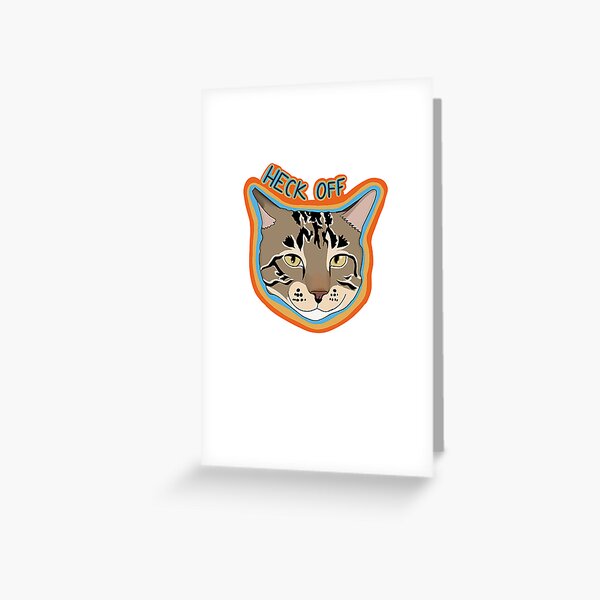 Heck Off Happy Tabby Greeting Card