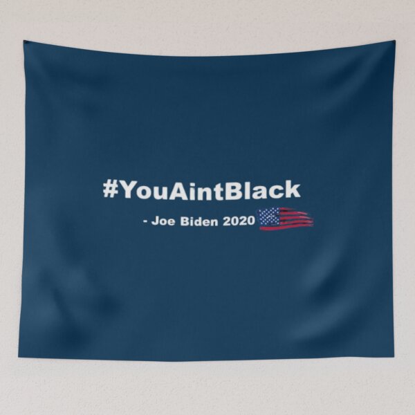 Item preview, You Aint Black - Joe Biden 2020   designed and sold by NotoriousM.