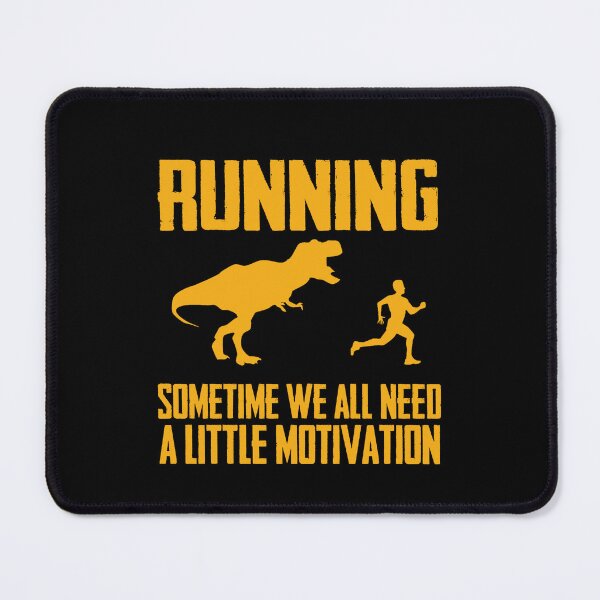Item preview, Running - Sometime We All Need A Little Motivation designed and sold by GoldenBuffalo79.