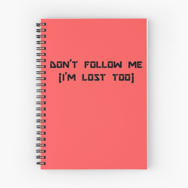 Item preview, Don't follow me (I'm lost too) designed and sold by LaurasPlace.