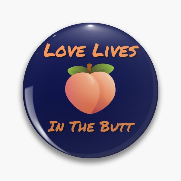 Item preview, Love Lives in the Butt designed and sold by Huntch.