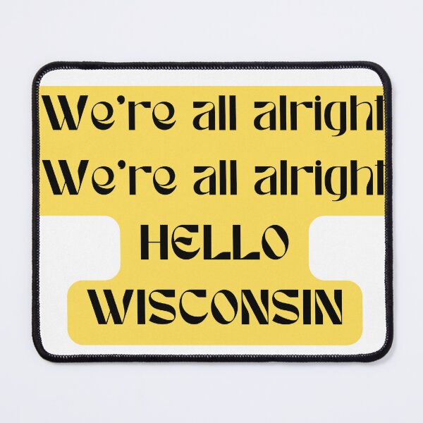 Item preview, Hello Wisconsin That 70's Show Quote designed and sold by Leila114.