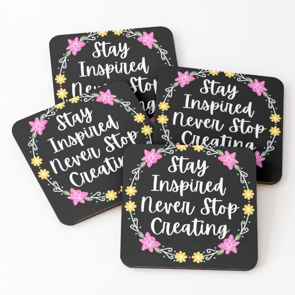 Item preview, Stay Inspired Never Stop Creating - Motivational Quotes  designed and sold by chetan786.