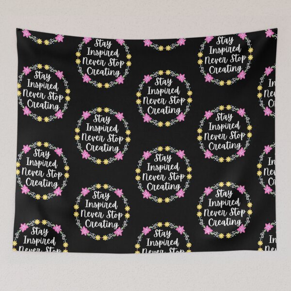 Item preview, Stay Inspired Never Stop Creating - Motivational Quotes  designed and sold by chetan786.