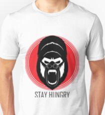 Stay hungry Unisex T-Shirt