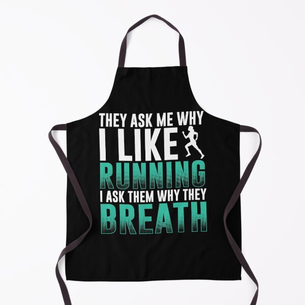 Item preview, They Ask Me Why I Like Running - I Ask Them Why They Breath designed and sold by GoldenBuffalo79.