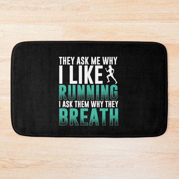 Item preview, They Ask Me Why I Like Running - I Ask Them Why They Breath designed and sold by GoldenBuffalo79.