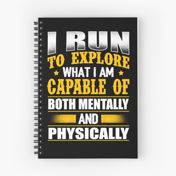 Item preview, I Run To Explore What I Am Capable Of Both Mentally And Physiccally designed and sold by GoldenBuffalo79.