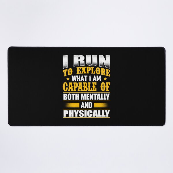 Item preview, I Run To Explore What I Am Capable Of Both Mentally And Physiccally designed and sold by GoldenBuffalo79.