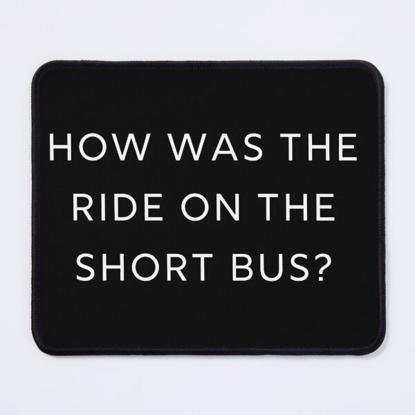 Item preview, How was the ride? designed and sold by OneFunnyDesign.