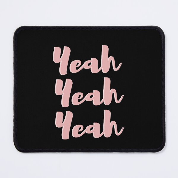 Item preview, Yeah yeah yeah designed and sold by FashionN5.