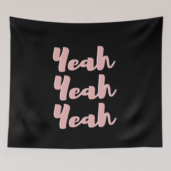 Item preview, Yeah yeah yeah designed and sold by FashionN5.