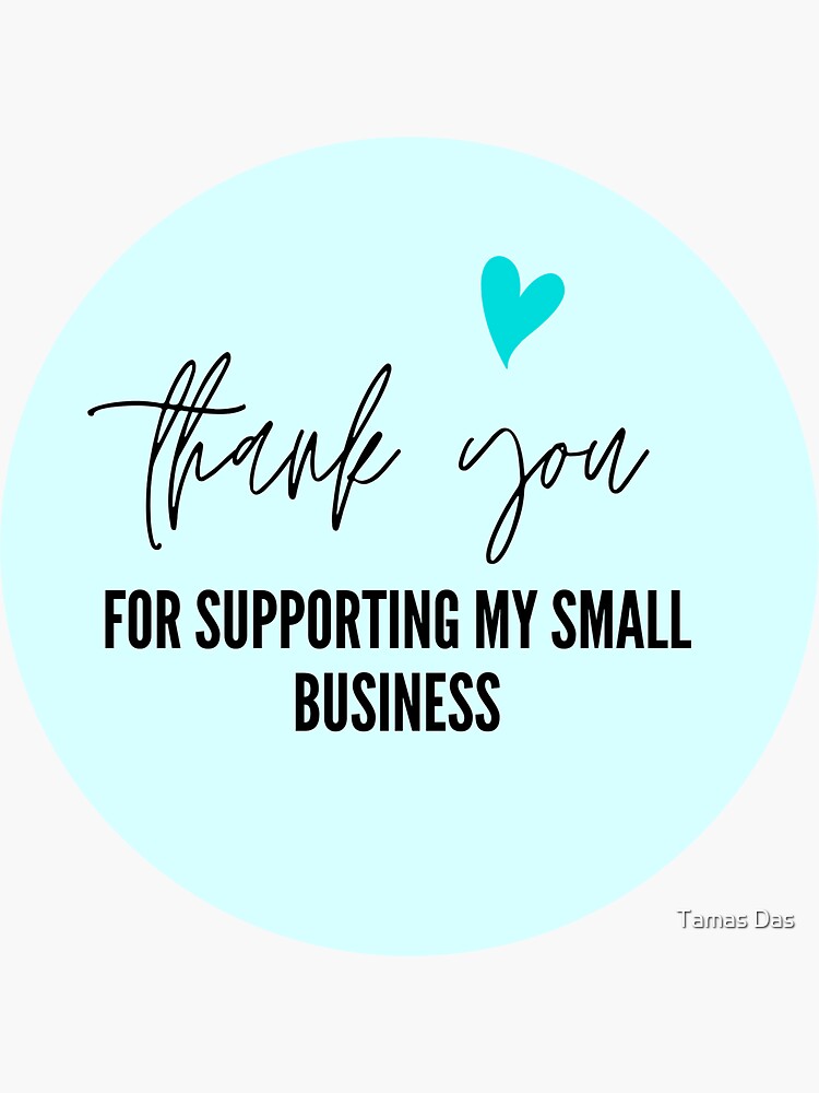 Round Aqua Blue Thank You For Supporting My Small Business | Sticker