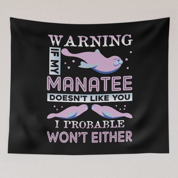 Item preview, If My Manatee Doesn't Like You designed and sold by UnknownArtistt.