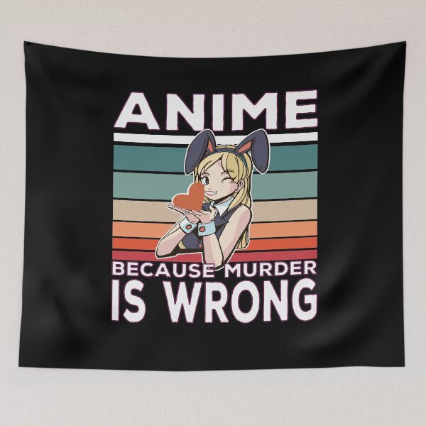 Item preview, Anime Because Murder Is Wrong Funny Saying designed and sold by Merchandiser099.