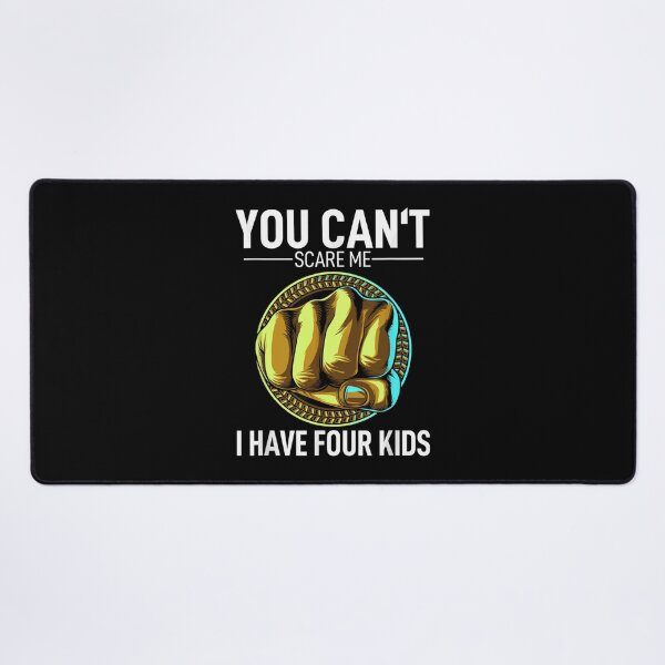 Item preview, Mens Father Day Joke Dad You Can´t Scare Me I Have 4 Kids designed and sold by GarrickShop.