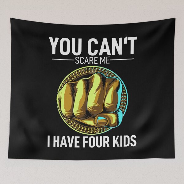 Item preview, Mens Father Day  Joke Dad You Can´t Scare Me I Have 4 Kids  designed and sold by GarrickShop.