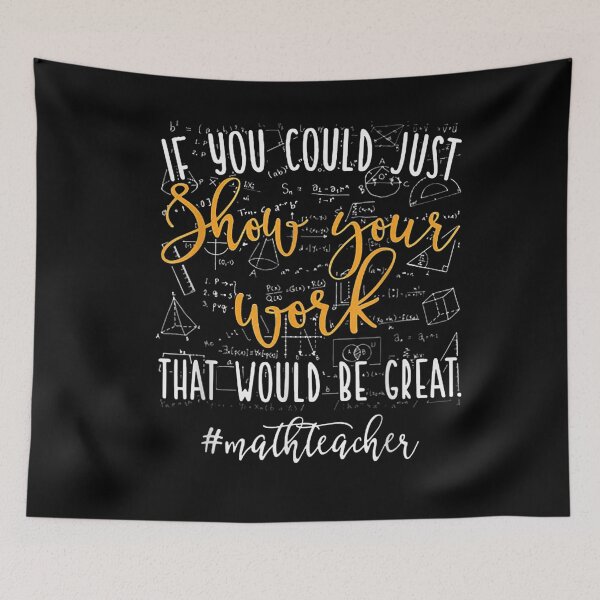 Item preview, Math Teacher If You Could Just Show Your Work  designed and sold by GerdaShop.