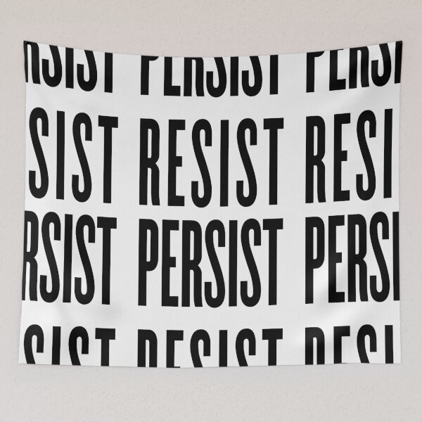 Item preview, Resist. Persist. designed and sold by ArthurPopular®.