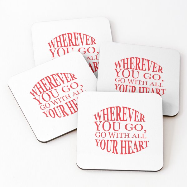 Item preview, Wherever you go, go with all your heart designed and sold by AnisosPteron.