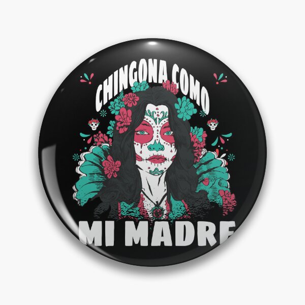Item preview, Mexicana Chingona Como Mi Madre design designed and sold by Merchking1.