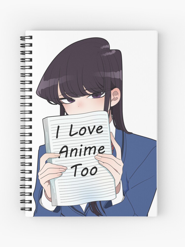 I Love Anime Notebook