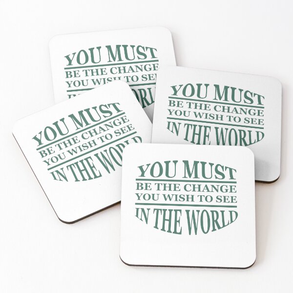 Item preview, You must be the change you wish to see in the world designed and sold by AnisosPteron.