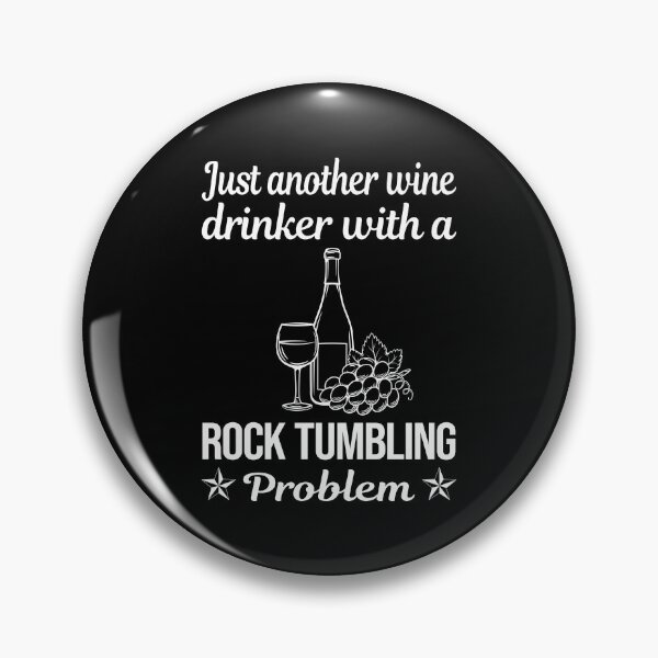 Artikelvorschau, Weintrinker Rock Tumbling Tumbler entworfen und verkauft von zuehloxerxk.