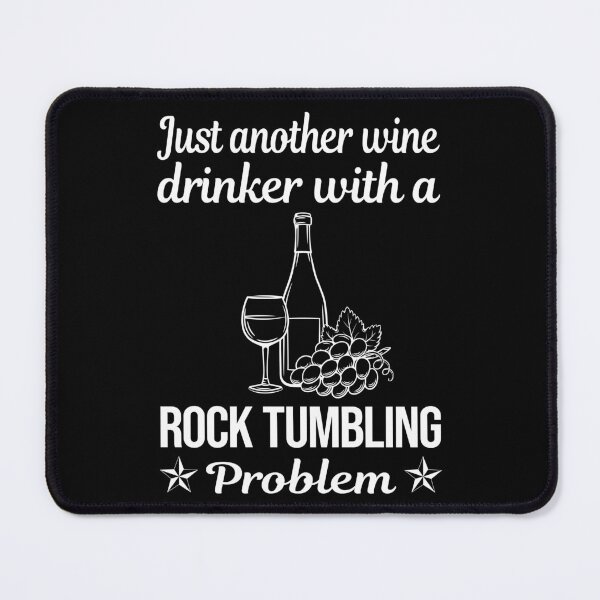 Item preview, Wine Drinker Rock Tumbling Tumbler designed and sold by zuehloxerxk.