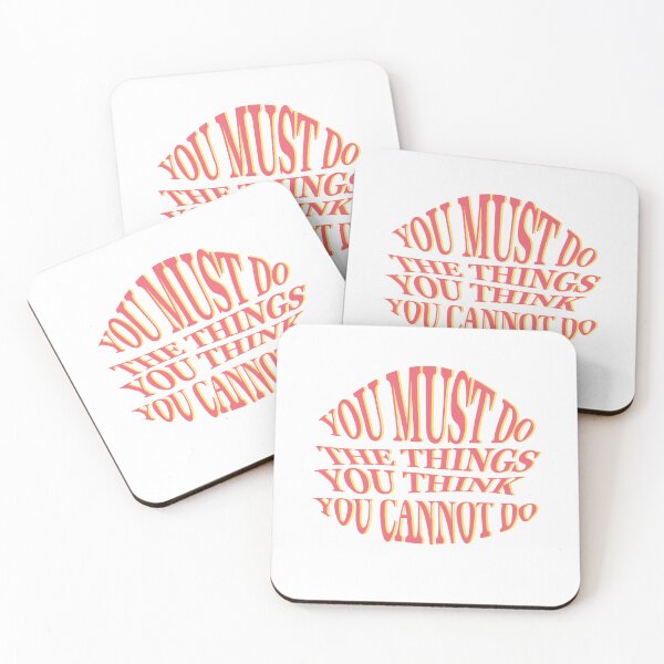 Item preview, You must do the things you think you cannot do designed and sold by AnisosPteron.