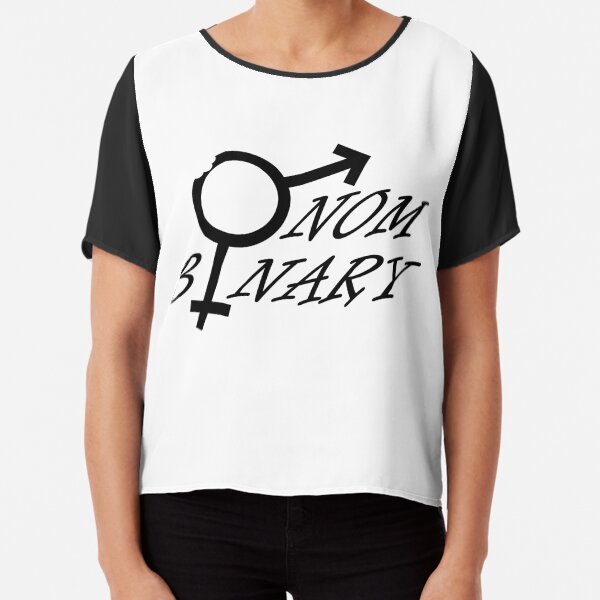 Nom-Binary ... for when gender bites Chiffon Top