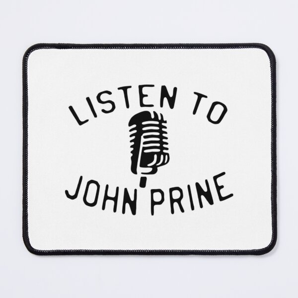 Item preview, BEST SELLER - Listen to John Prine Merchandise    designed and sold by HonnyLikema.