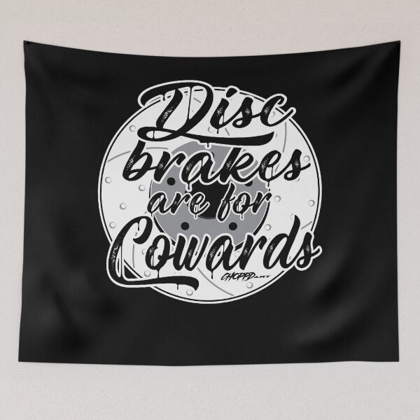 Item preview, Disc Brakes are for Cowards designed and sold by SherriLee12.