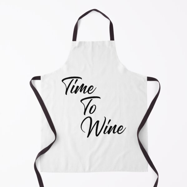 Item preview, Time To Wine. Funny Wine Lover Quote. designed and sold by That Cheeky Tee.