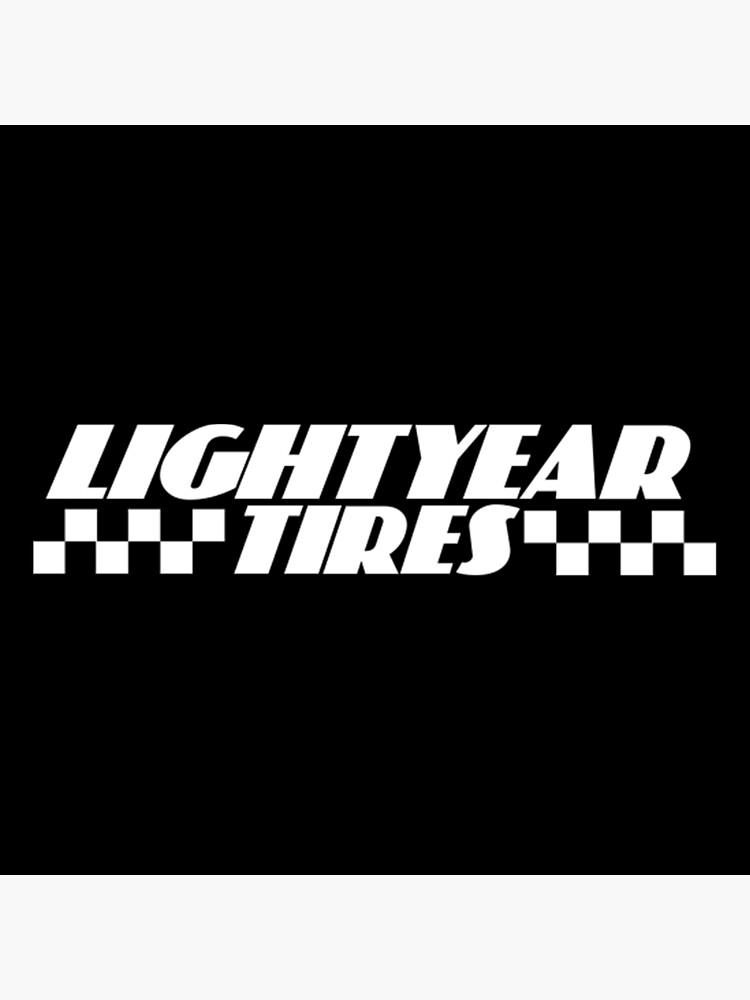 "Lightyear Tires" Poster for Sale by malaysiagatli Redbubble