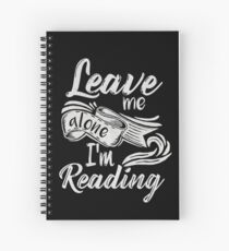 Cuaderno de espiral Déjame en paz, ¡estoy leyendo!