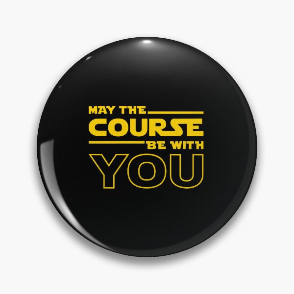 Item preview, May The Course Be With You designed and sold by AubreeFashion.
